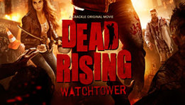 Dead Rising: Watchtower - Bande annonce et date de sortie