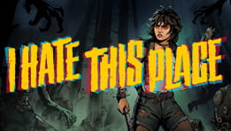 Test I Hate This Place : Une esthétique monumentale pour une survie en demi-teinte