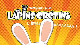 Les BD Lapins Crétins : Liste des albums et guide de la collection