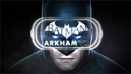 Aperçu du jeu Batman Arkham VR sur HTC Vive