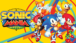 Test Sonic Mania Plus Swich, PS4 et Xbox One. Le meilleur de Sonic