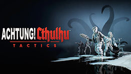 Test Achtung! Cthulhu Tactics : découvrez l'adaptation du jeu de rôle