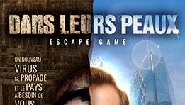 Un événement hors du commun qui vous plongera dans l'univers de l'Escape Game Dans leurs Peaux. Un concept innovant où vous serez dans la peau d'un habitant de la France confronté au nouveau virus dévastateur, la Sudoris.