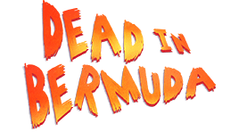 Test du jeu Dead In Bermuda sur PC