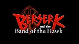 Berserk and the Band of the Hawk - Le test PS4