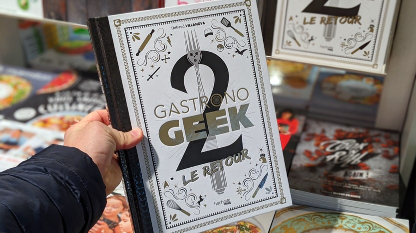 Gastronogeek 2. Le retour de Thibaud Villanova, le plus Geek des Chefs cuisiniers