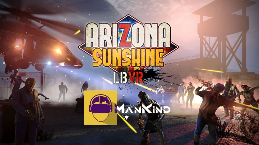 J'ai testé Arizona Sunshine au Centre de réalité virtuelle ManKind à Nancy