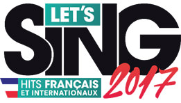 Let's Sing 2017 Hits Français et Internationaux