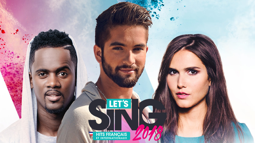 Let's Sing 2018 : Hits Français et Internationaux