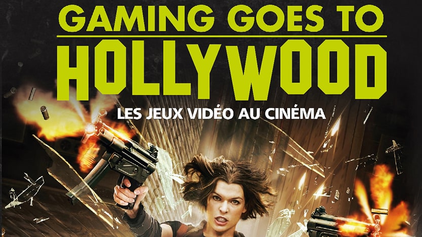 Gaming Goes to Hollywood - Les jeux vidéo au cinéma