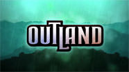 Outland : la vidéo de lancement sur XBLA
