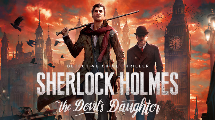 Sherlock Holmes The Devil's Daughter sur Xbox One et PS4