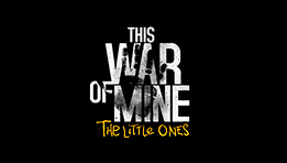 This War of Mine: The Little Ones