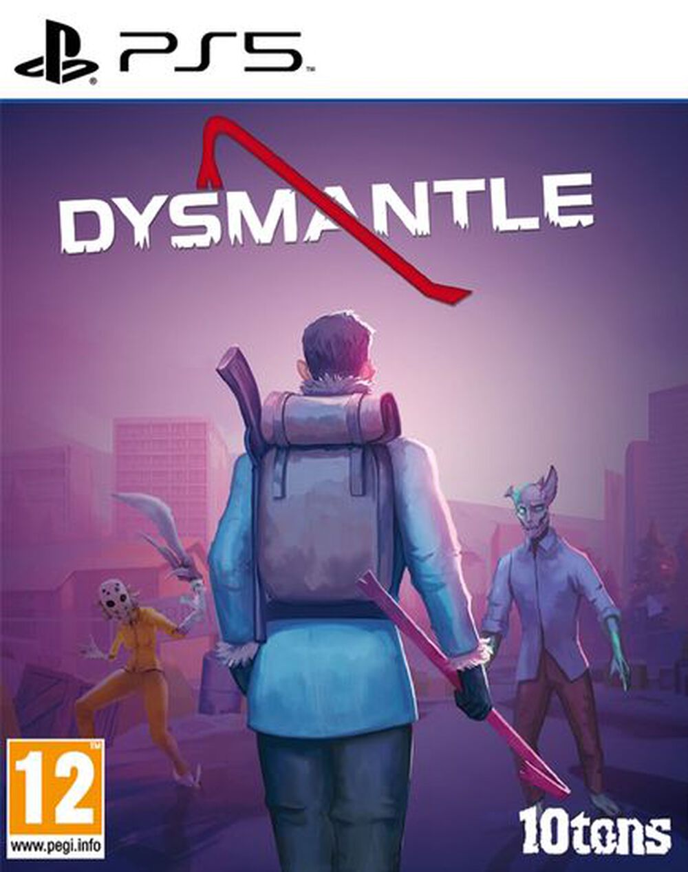 Dysmantle
